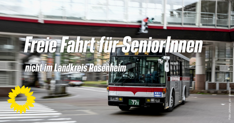 Freie Fahrt für SeniorInnen? Nicht im Landkreis Rosenheim