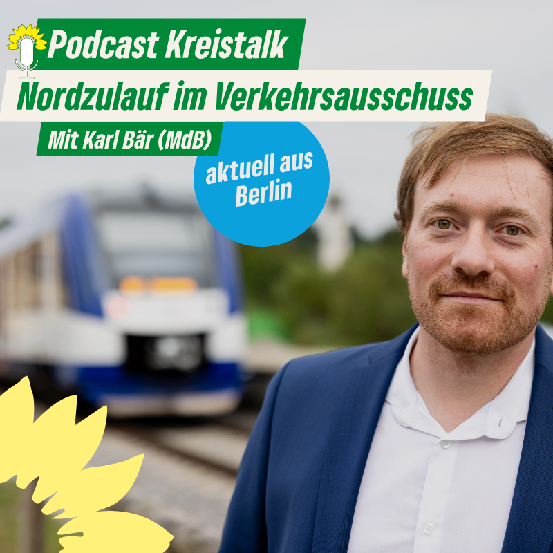 Karl Bär (MdB) berichtet aus dem Verkehrsausschuss zum Brennernordzulauf am 16. Oktober 2024